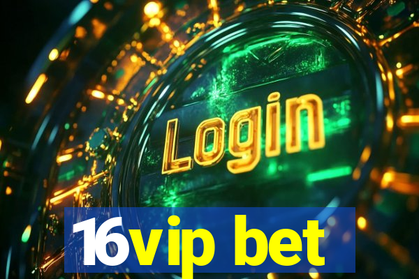 16vip bet